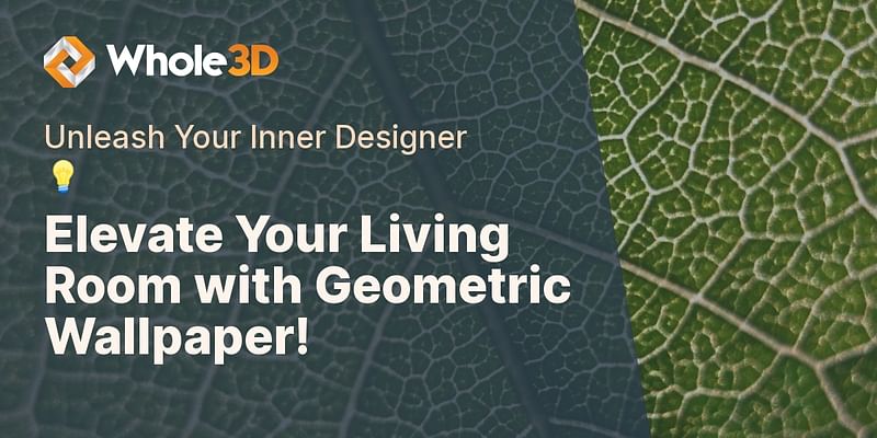 Elevate Your Living Room with Geometric Wallpaper! - Unleash Your Inner Designer 💡