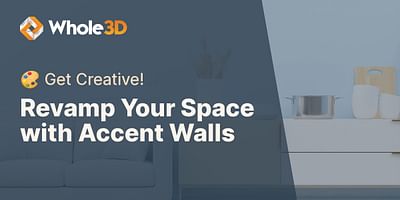 Revamp Your Space with Accent Walls - 🎨 Get Creative!