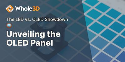 Unveiling the OLED Panel - The LED vs. OLED Showdown 📺