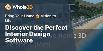 Discover the Perfect Interior Design Software - Bring Your Home 🏠 Vision to Life