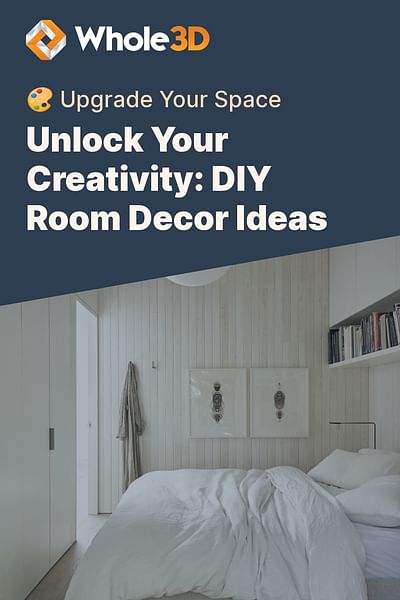 Unlock Your Creativity: DIY Room Decor Ideas - 🎨 Upgrade Your Space